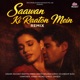 Saawan Ki Raaton Mein Remix Single