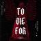 To Die For (feat. Dane Amar & L I O) - Chow Mane & Zuma. lyrics