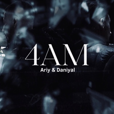 4AM (feat. Daniyal) - Single