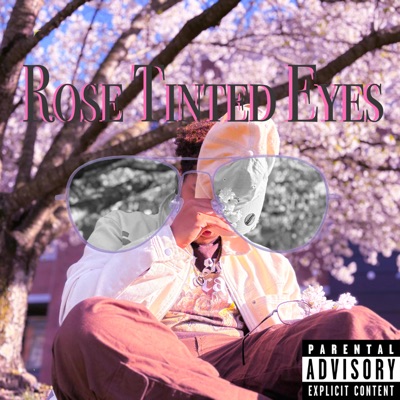 Rose Tinted Eyes