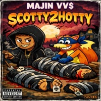 SCOTTY2HOTTY - Single - Majin VV$