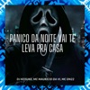 Panico da Noite Vai Te Leva pra Casa - Single