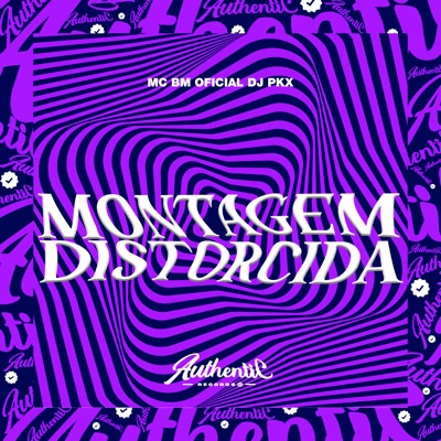 Montagem Distorcida (feat. MC BM OFICIAL) - Single