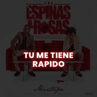 Tu Me Tiene Rapido (feat. Mancha Jackson) - Single - El Rey Guevara