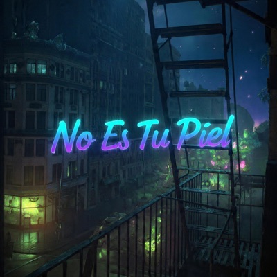 No Es Tu Piel - Single