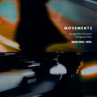 Movements (feat. Efex) - Single - Deniz Erol Atmaca