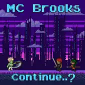 Listen to Continue..? - Single by MC Brooks