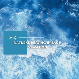 Natural Healing in Each Vibration
