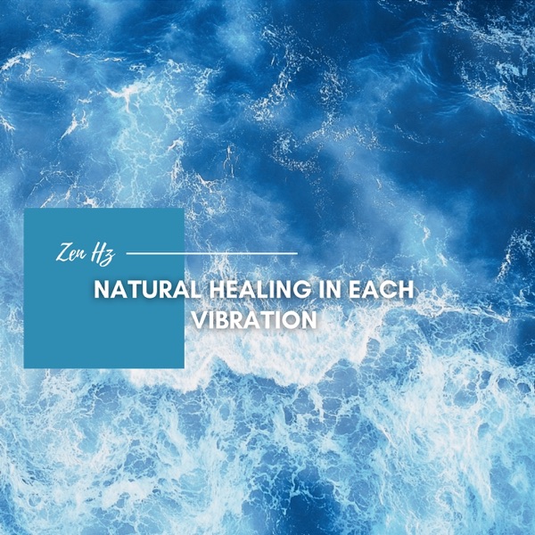 Natural Healing in Each Vibration