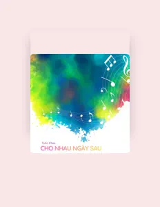 Luister naar Tuấn Khoa, bekijk muziekvideo's, lees de bio, bekijk de tourdata, en meer!