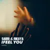 Rikaya & S.A.B.R.I - I FEEL YOU