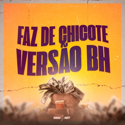Faz de Chicote Versão Bh - Single