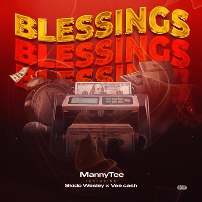 Blessings (feat. Skido wesley & Vee cash) - Single