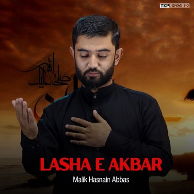 Lasha e Akbar (feat. Malik Hasnain Abbas) - Single