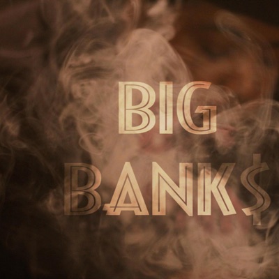 BIG BANK$ - EP