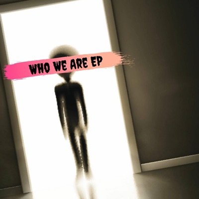 Who We Are - Single