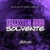 Suggestum Quod Solvente (feat. Mc Vuk Vuk & DJ ORBITAL 015) - Single