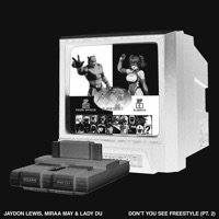 Don't You See Freestyle (Pt. 2) - Single - Jaydon Lewis, Miraa May & Lady Du