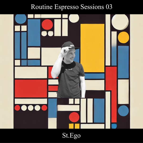 Routine Espresso Sessions 03 (DJ Mix)