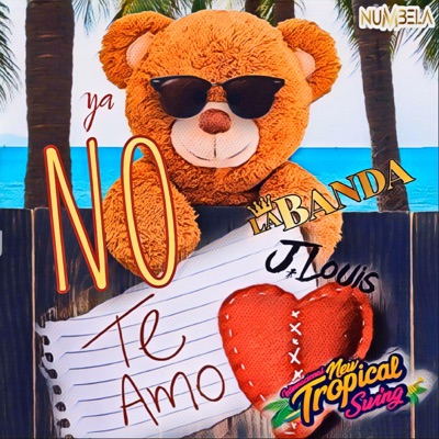 Ya no te Amo (feat. Orquesta New tropical swing & J louis) - Single