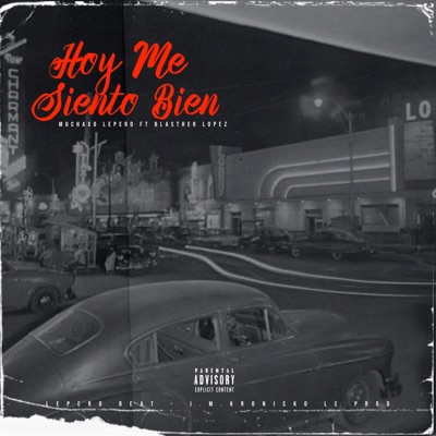 Hoy Me Siento Bien (feat. Blasther Lopez) - Single