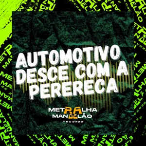 Automotivo Desce Com a Perereca
