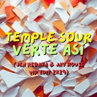 Temple Sour - Verte Así (Jen Rebaza & Jay House 2K24 VIP Edit) - Single - Jen Rebaza
