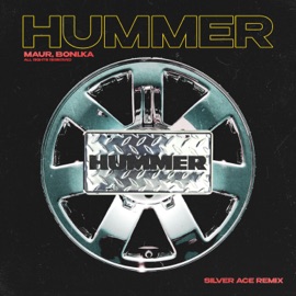 HUMMER (Silver Ace Remix) MAUR & Boni.ka