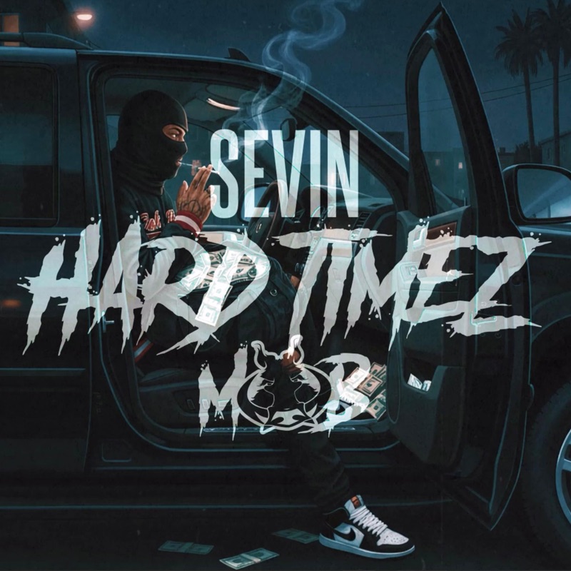 Hard Timez - Sevin: Song Lyrics, Music Videos & Concerts