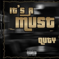 It’s a must - Single - Quty