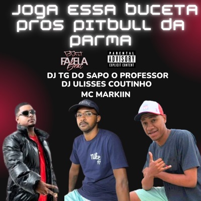 Joga Essa Buceta Pros Pitbull da Parma - Single