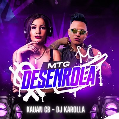Desenrolar (feat. DJ KAROLLA) - Single