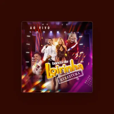 Listen to Banda da Loirinha, watch music videos, read bio, see tour dates & more!