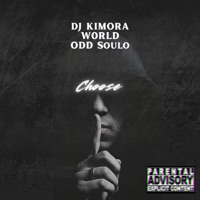 Choose (feat. w0rld & ODD. SOULo) - Single - DJ Kimora