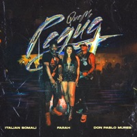 QUE ME PEGUE MAS - Single - Farah, Don Pablo Mures & Italian Somali