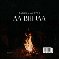 Aa Bhi Jaa (feat. Tanmay Avatsa) - Single - Yuvraj Anubhav