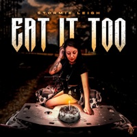 Eat It Too - Single - Stormie Leigh