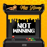 Not Winning - Single - Miss Honey