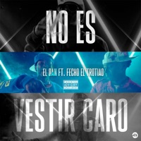 No es vestir caro (feat. El Fecho RD) - Single - El Dan