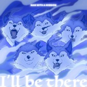 I'll be there artwork