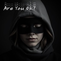 Are You Ok? - Single - Travis Sturtevant Jr