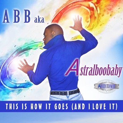 This Is How It Goes (And I Love It) - Single