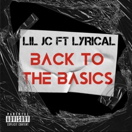 Back To the Basics (feat. Lil Jc) LYRiCAL