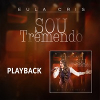 Sou Tremendo (Playback) - Single - Eula Cris