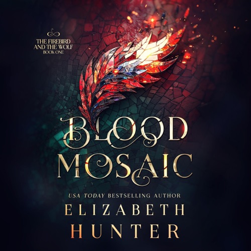 Blood Mosaic: A Vampire Fantasy Novel (The Firebird and the Wolf, Book 1) (Unabridged) cover