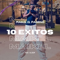 10 Éxitos de Maikel El Padrino (Remastered) - Maikel 