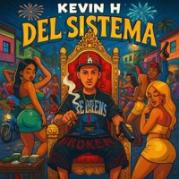 Del Sistema - Single - kevin H