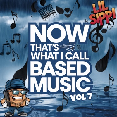 Now Thats What I Call Based Music Vol 7 - EP