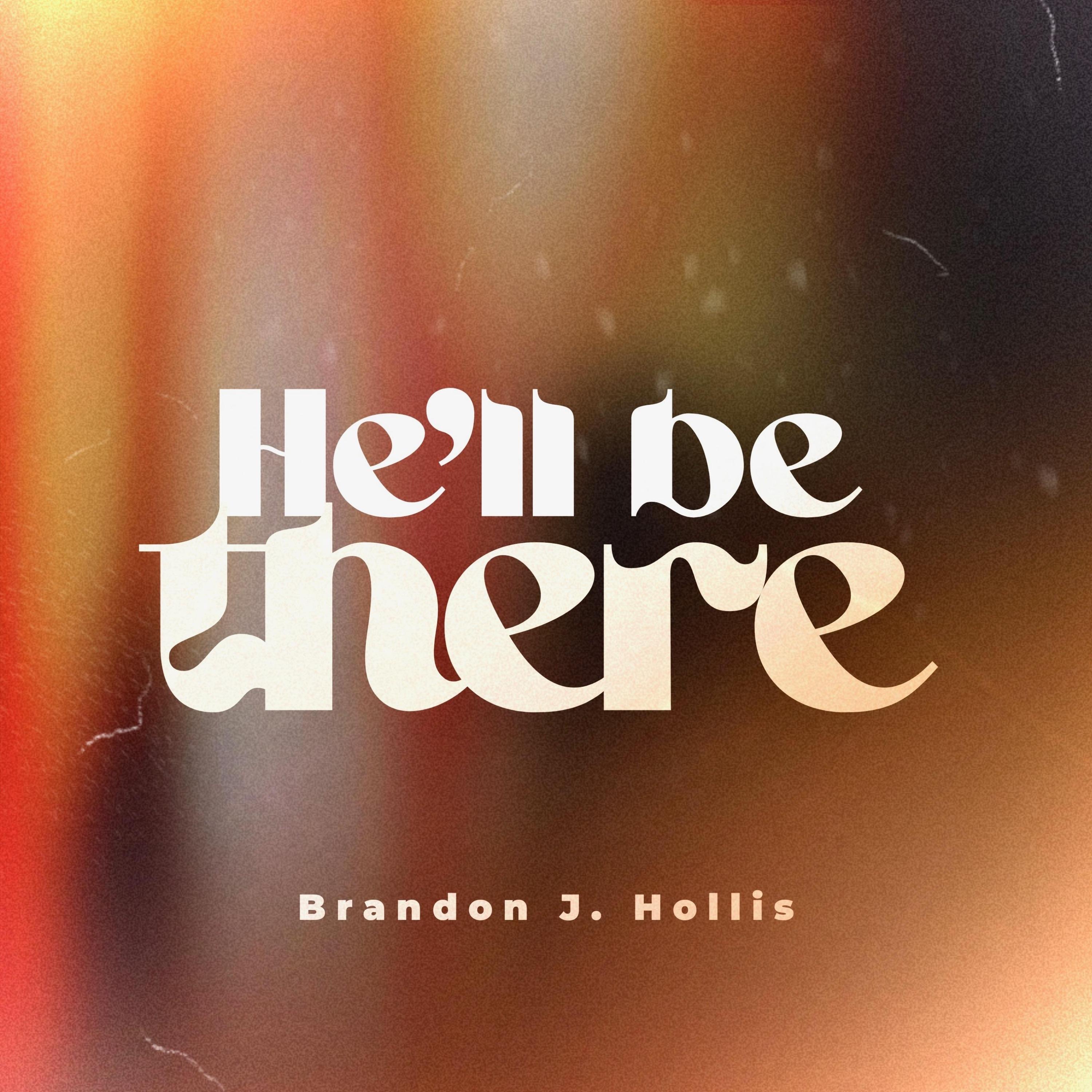 He'll Be There - Single