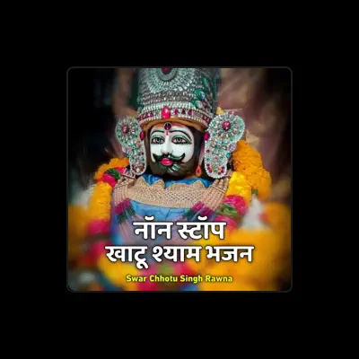 Listen to Chhotu Singh Rawna, watch music videos, read bio, see tour dates & more!
